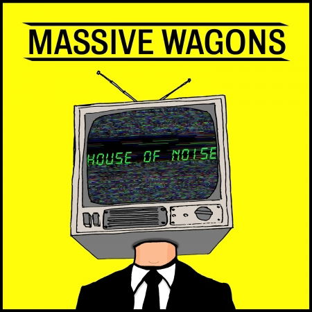 CD Massive Wagons - HOUSE OF NOISE