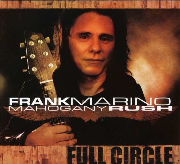 CD Frank Marino & Mahogany Rush - FULL CIRCLE