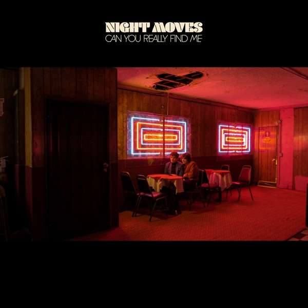 CD Night Moves - CAN YOU REALLY FIND ME