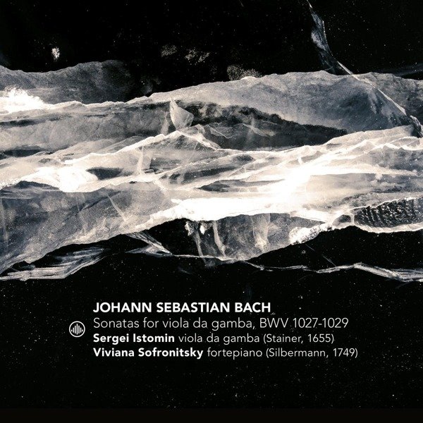 CD Sergei Istomin & Vital Julian Frey - SONATAS FOR VIOLA DA GAMBA, BWV 1027-1029