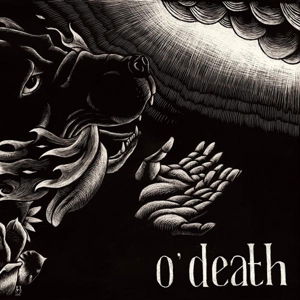 CD O'Death - OUT OF HANDS WE GO