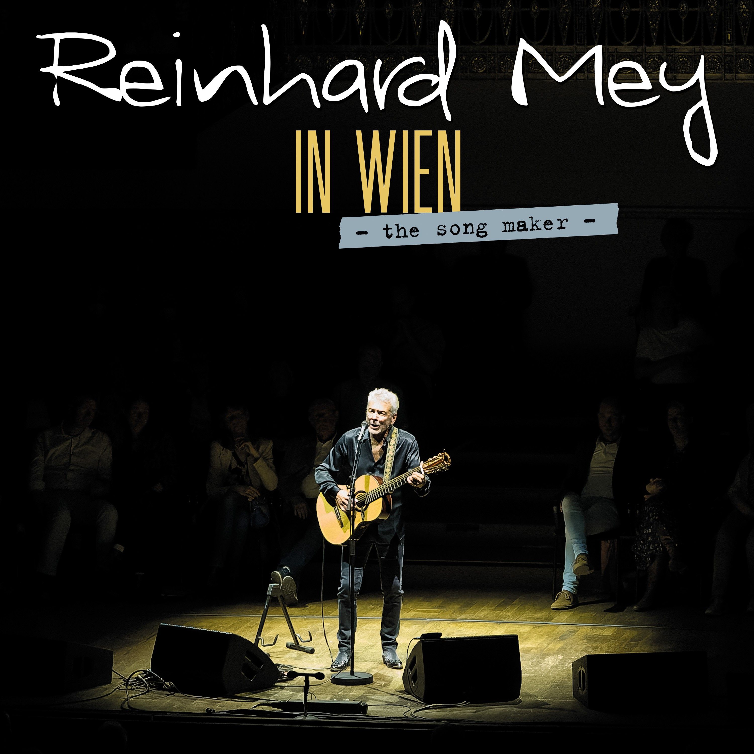CD Reinhard Mey - IN WIEN - THE SONG MAKER -