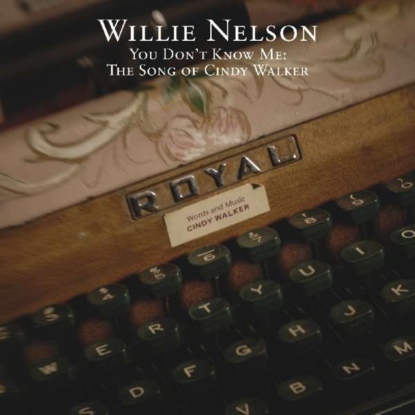 CD Willie Nelson - YOU DON'T KNOW ME: