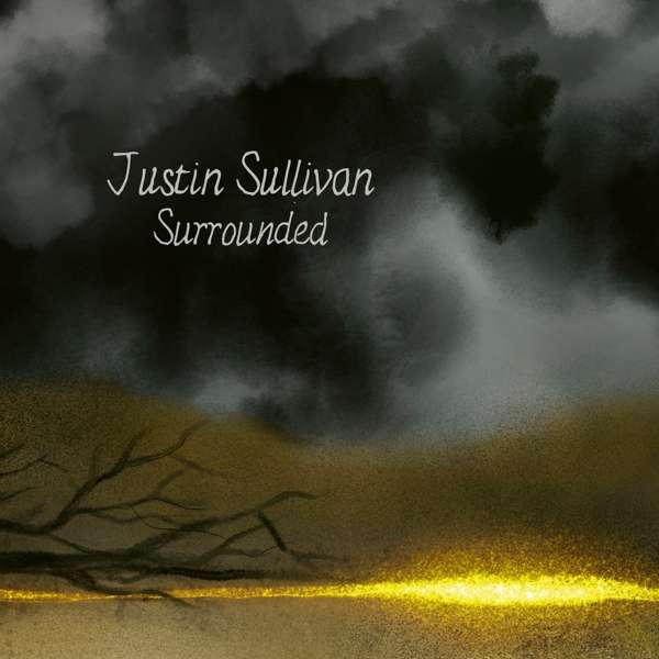 CD Justin Sullivan - SURROUNDED