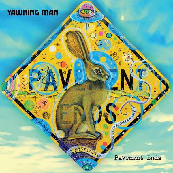 CD Yawning Man - PAVEMENT ENDS