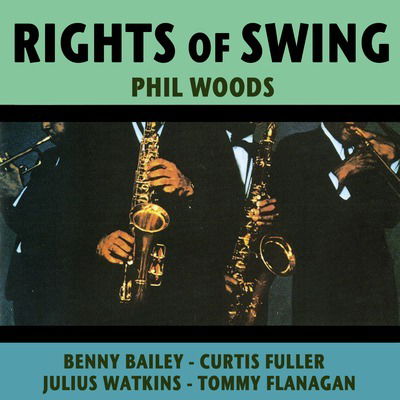 CD Phil Woods - RIGHTS OF SWING