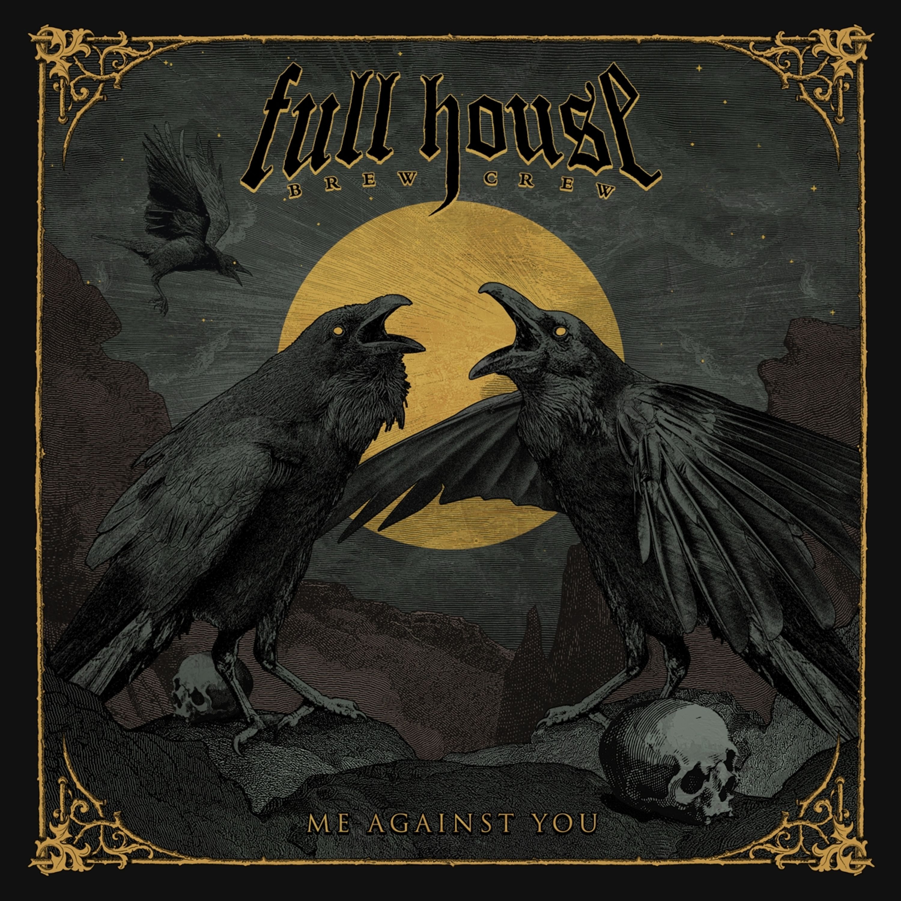 CD Full House Brew Crew - Me Against You