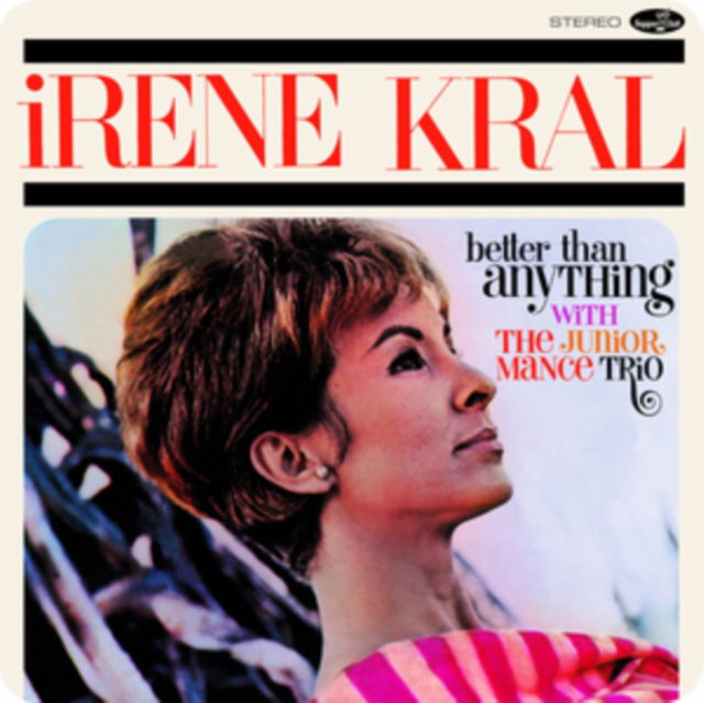 Vinyl Irene Kral - BETTER THAN ANYTHING