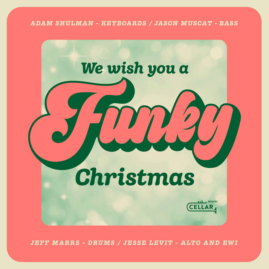 CD Adam Shulman - WE WISH YOU A FUNKY CHRISTMAS