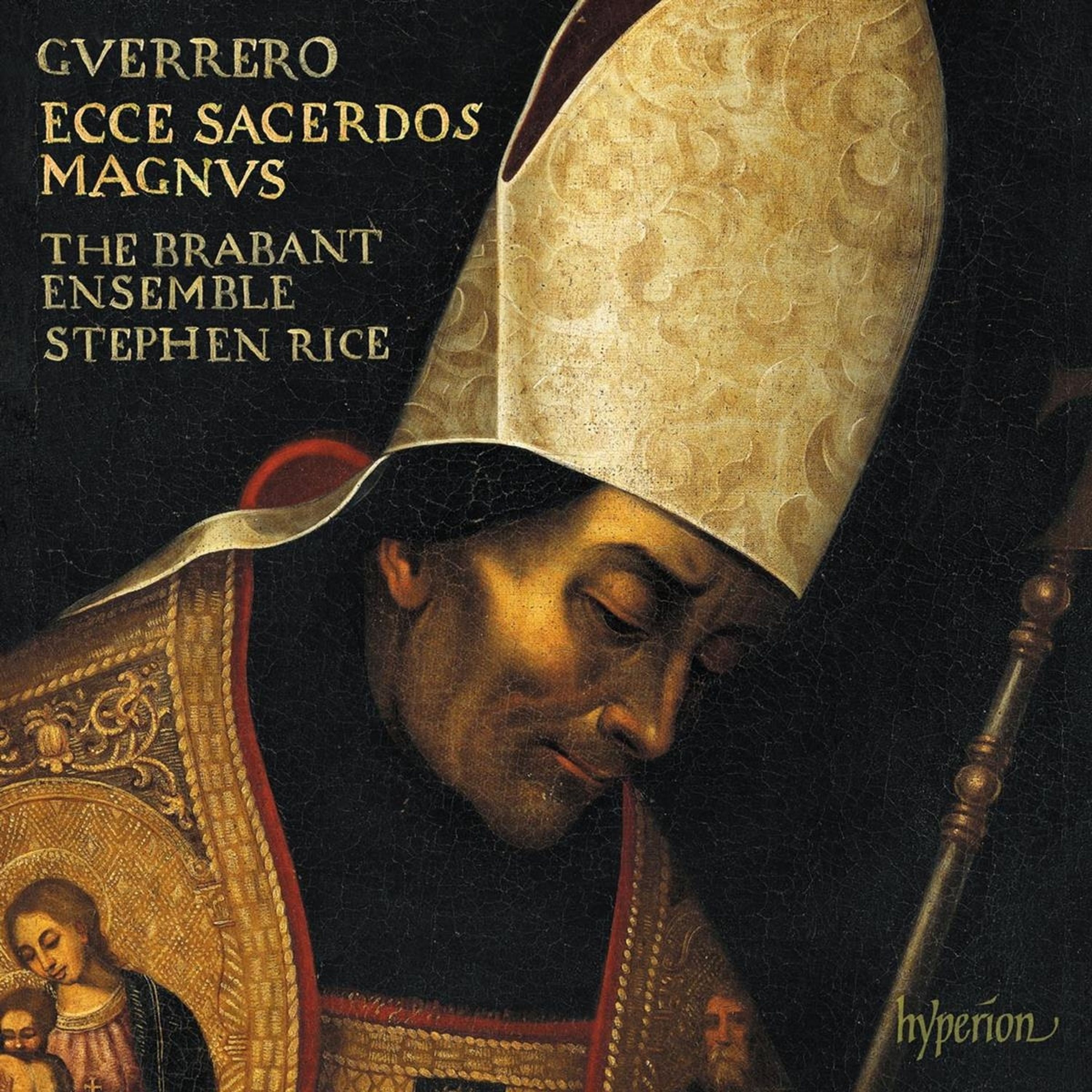 CD The Brabant Ensemble - GUERRERO: MISSA ECCE SACERDOS MAGNUS