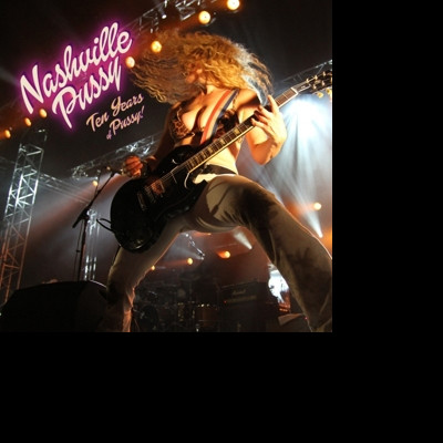 CD Nashville Pussy - TEN YEARS OF PUSSY