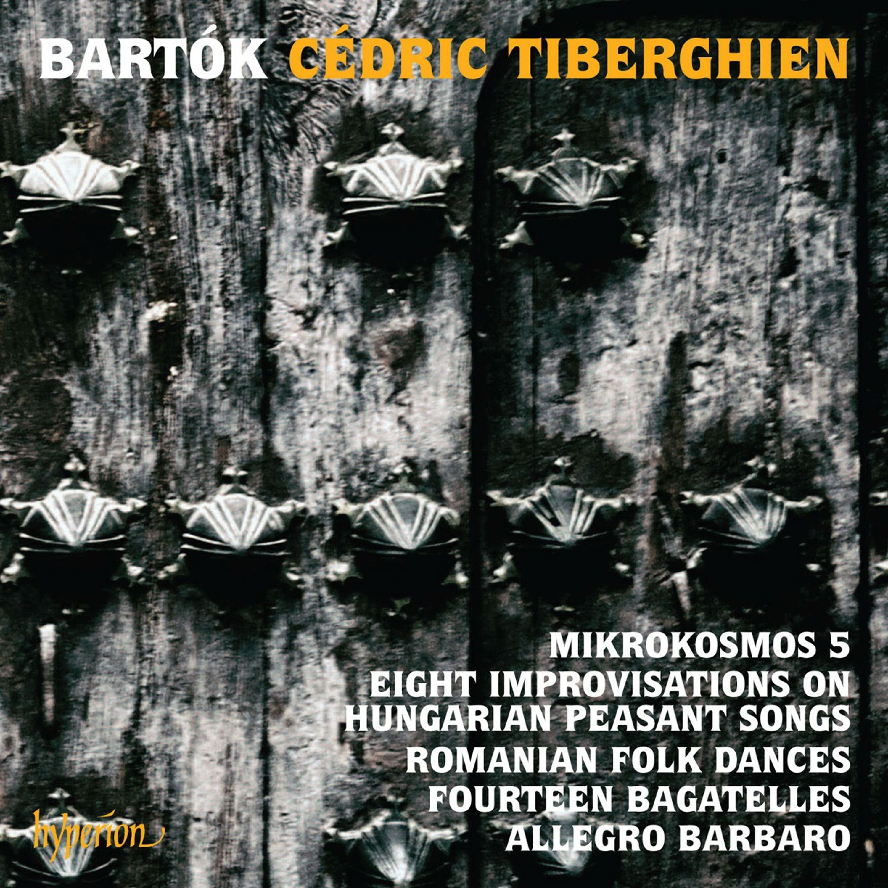 CD Cédric Tiberghien - BARTOK: MIKROKOSMOS V & OTHER PIANO MUSIC