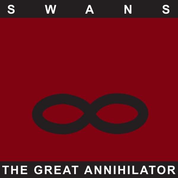 CD Swans - GREAT ANNIHILATOR