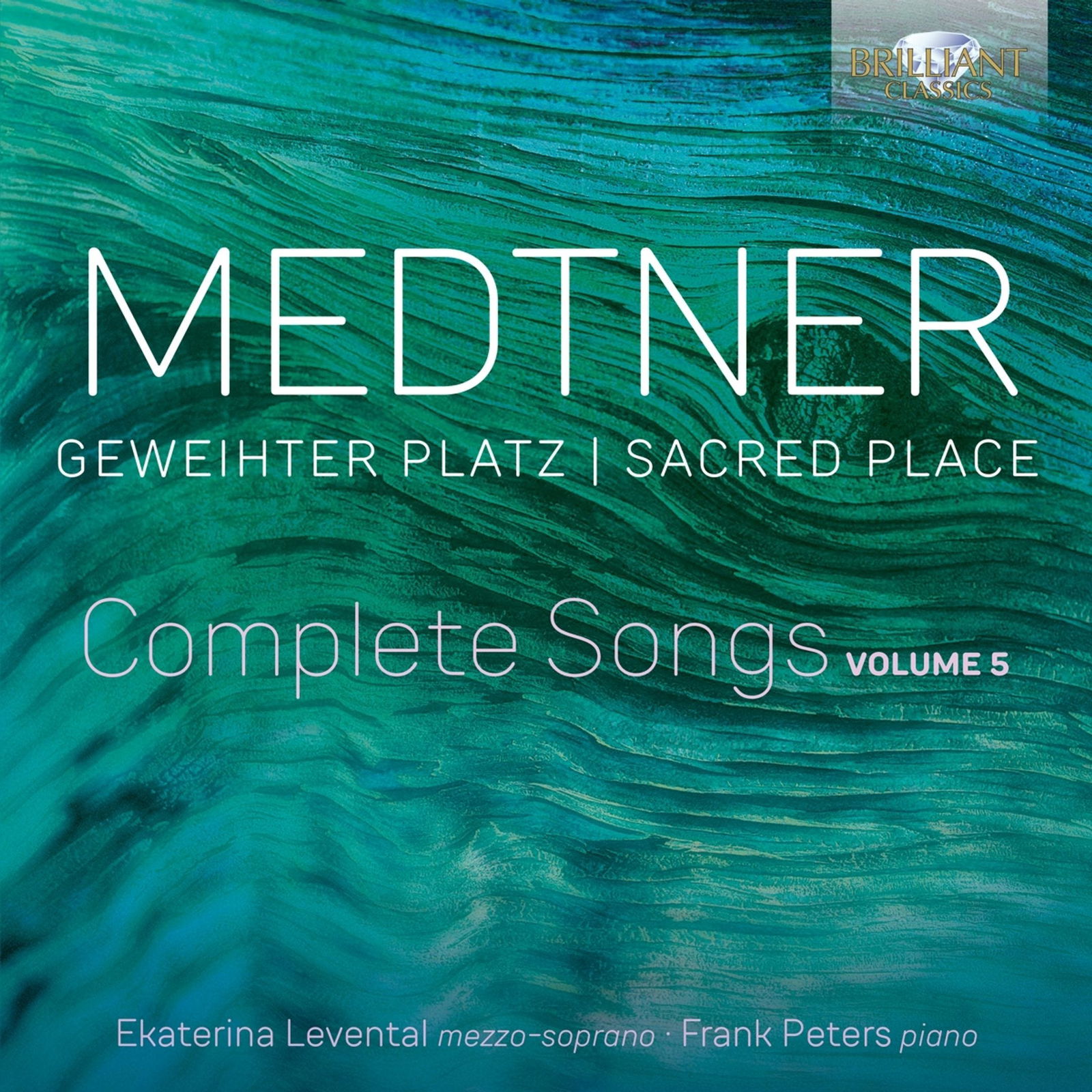 CD Ekaterina Levental - MEDTNER: GEWEIHTER PLATZ, COMPLETE SONGS VOLUME 5
