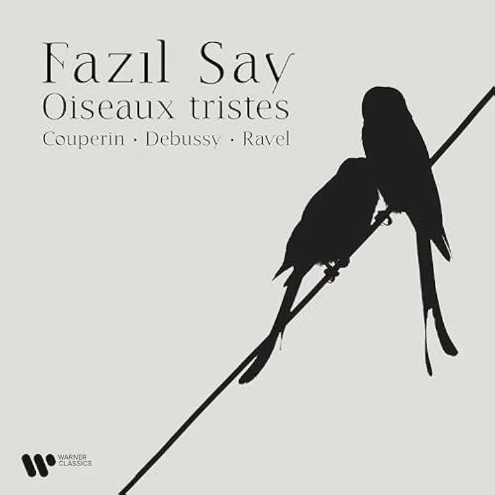 CD Fazıl Say - LES OISEAUX TRISTES