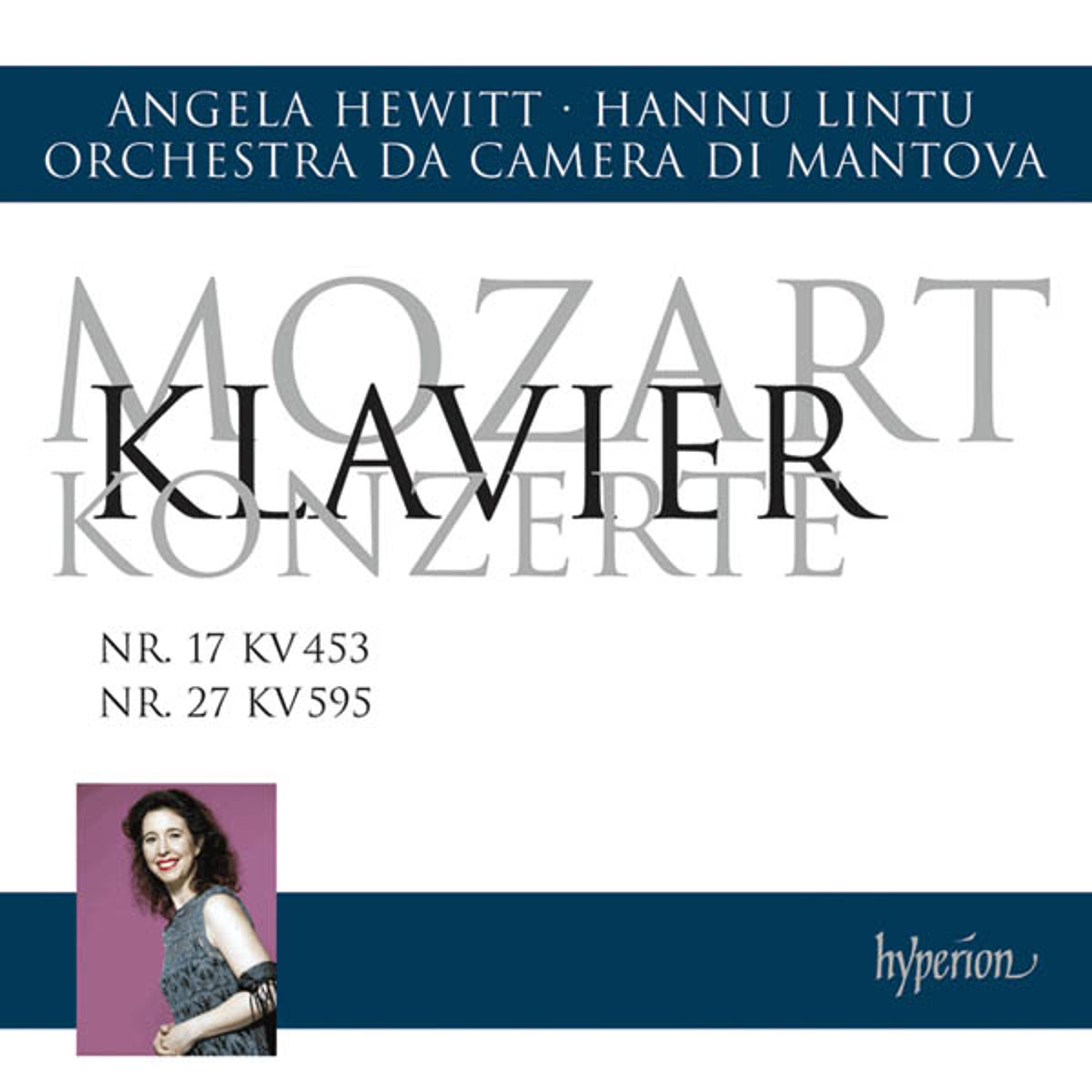 CD Angela Hewitt - MOZART: PIANO CONCERTOS NOS. 17 & 27