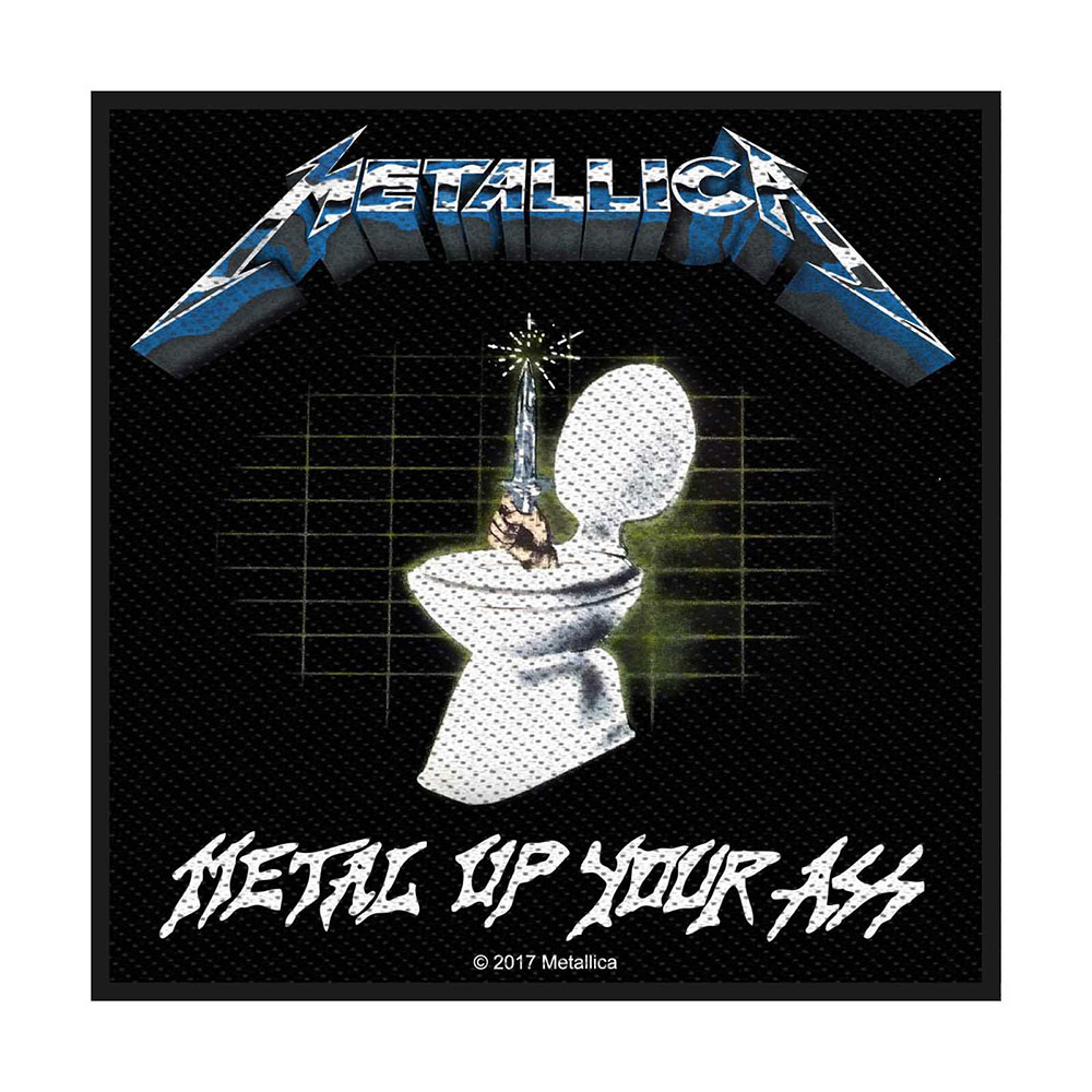 Nažehlovačka Metallica - Metal Up Your Ass