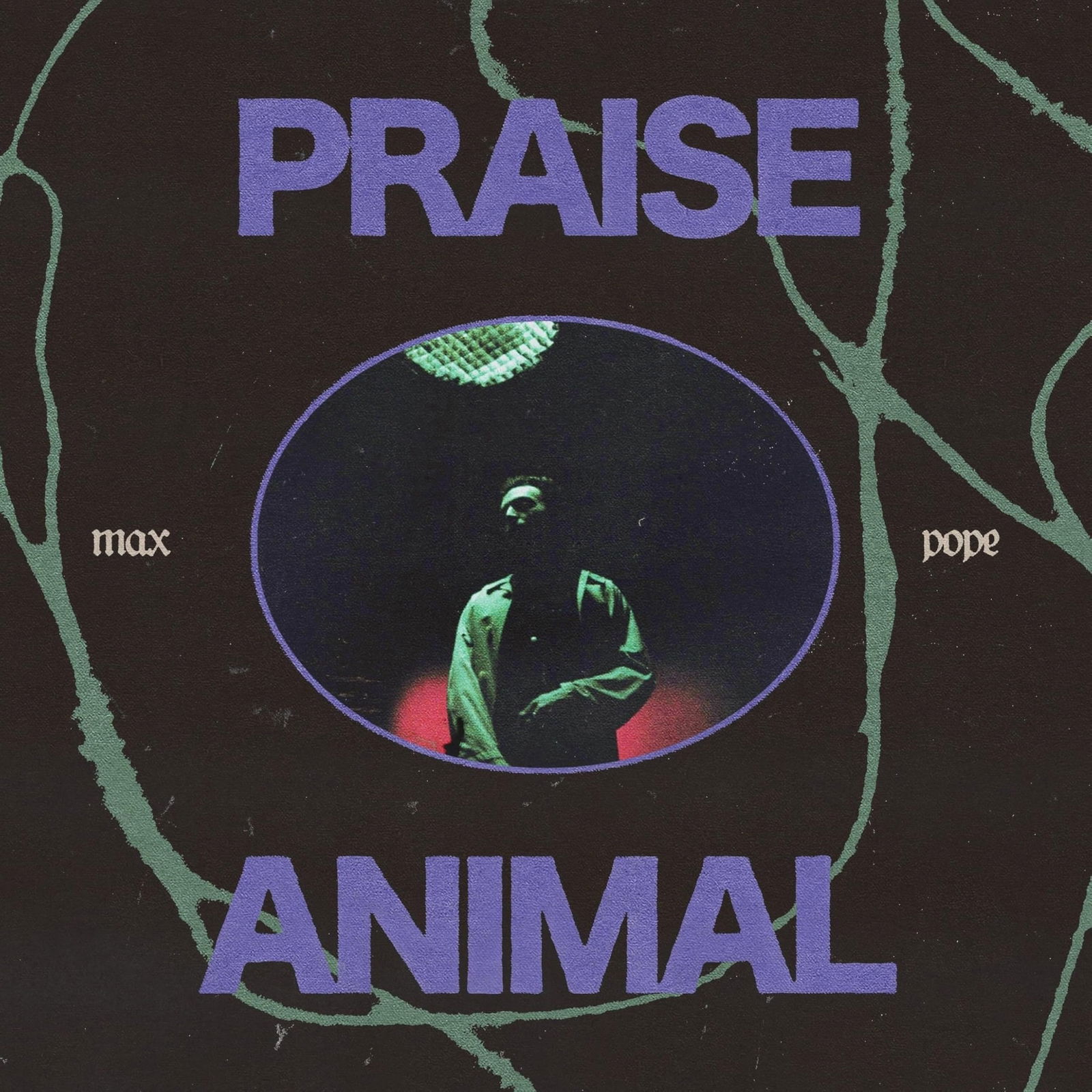 Vinyl Max Pope - PRAISE ANIMAL