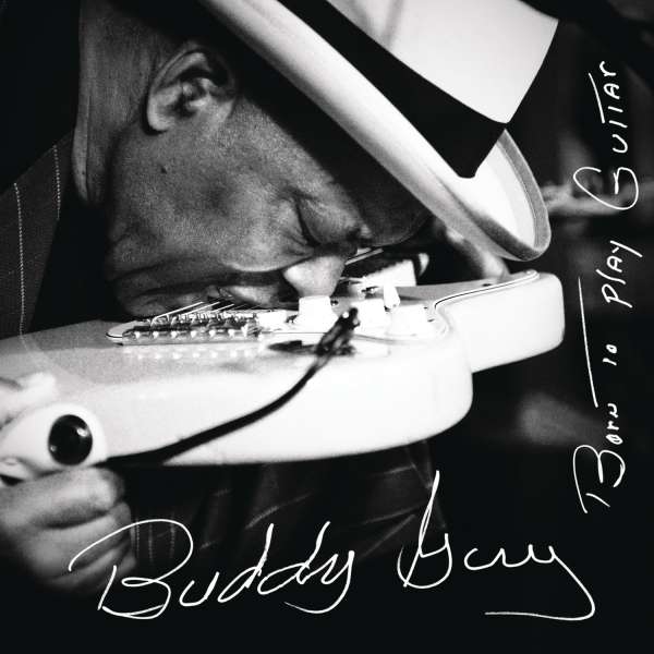 CD Buddy Guy - Born To Play Guitar