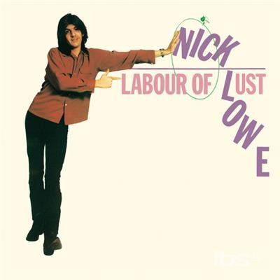 Vinyl Nick Lowe - LOWE, NICK - LABOUR OF LUST