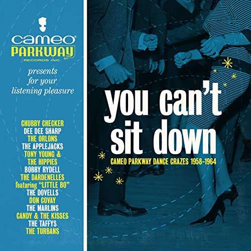 CD Jeff Kite - YOU CAN'T SIT DOWN: CAMEO PARKWAY DANCE CRAZES (19