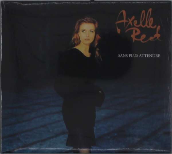 CD Axelle Red - SANS PLUS ATTENDRE