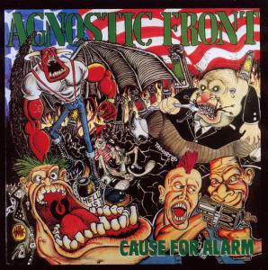 CD Agnostic Front - Cause For Alarm (Re-Issue)