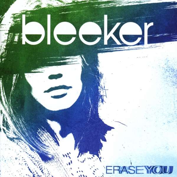 CD Bleeker - BLEEKER - ERASE YOU