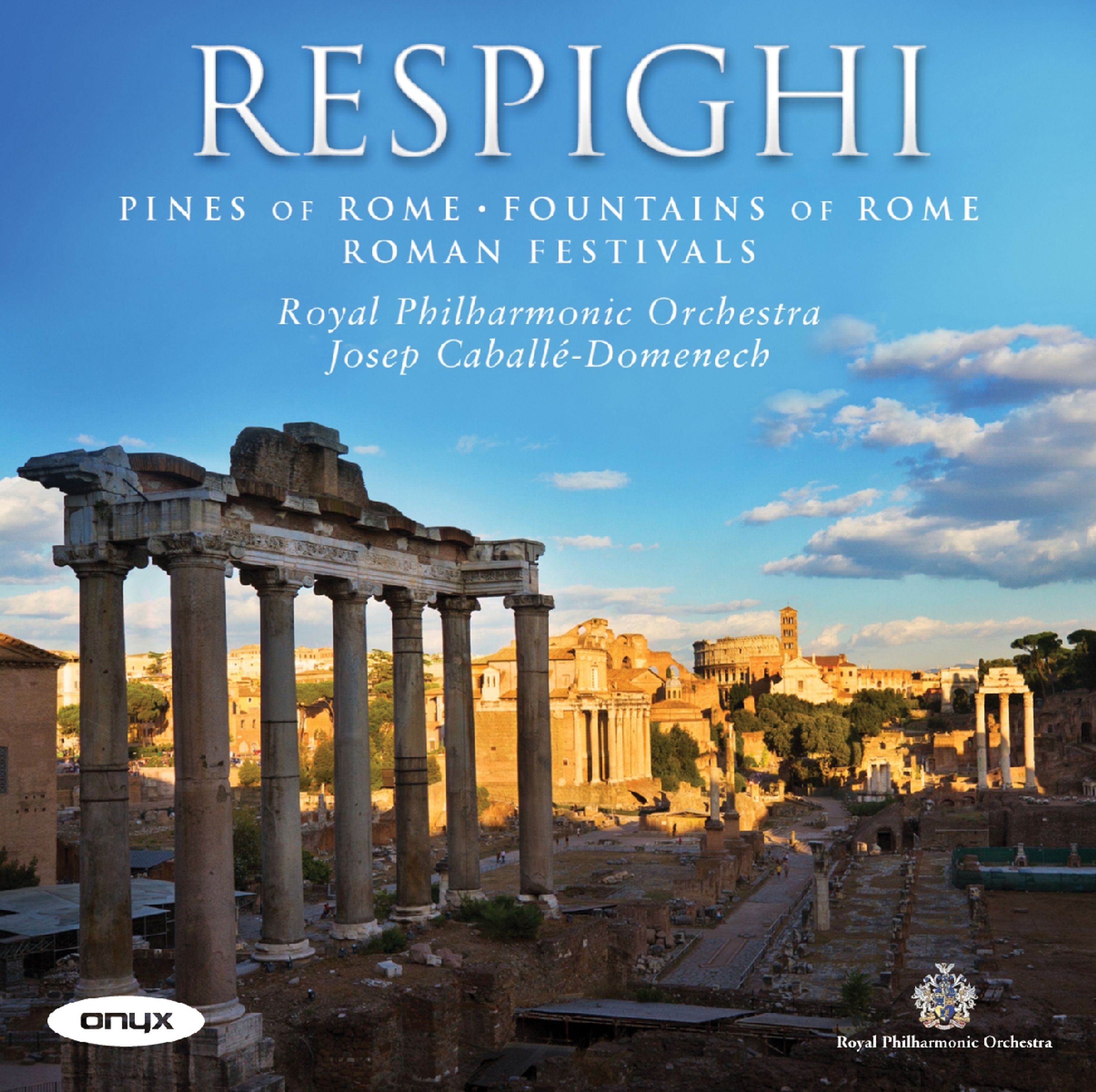 CD Domenico Nordio - RESPIGHI, O. - ROMAN TRILOGY
