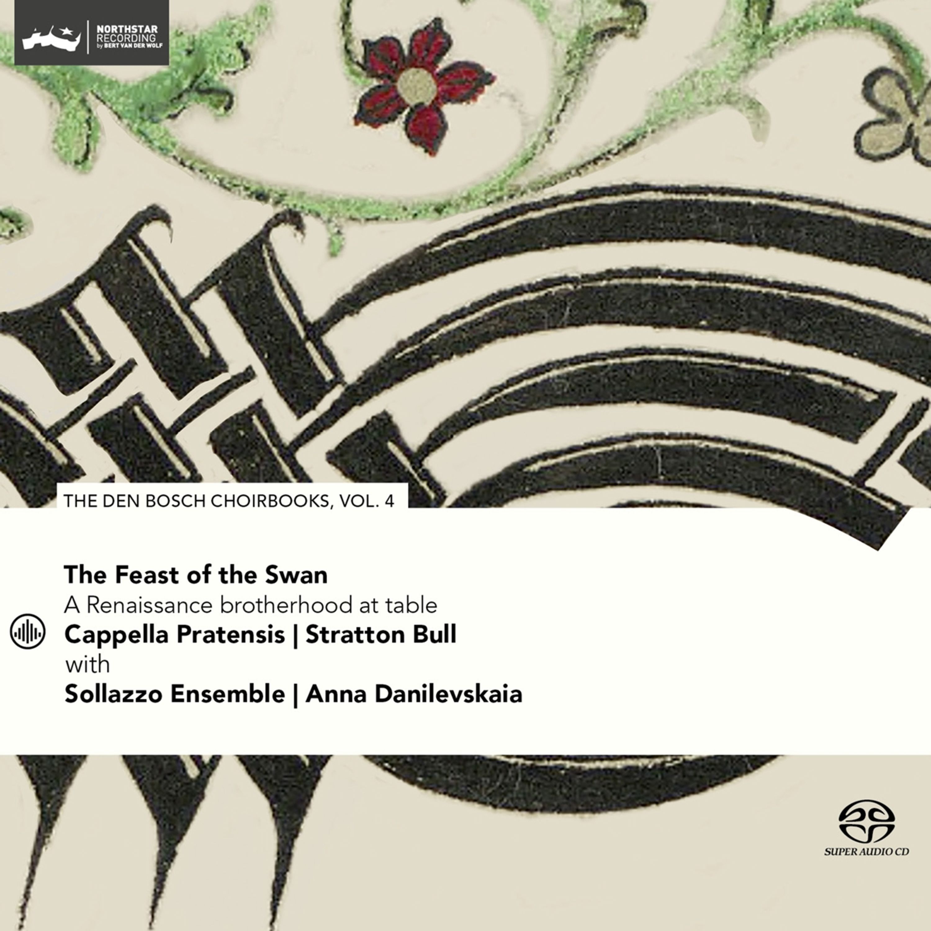 CD Cappella Pratensis - FEAST OF THE SWAN - DEN BOSCH CHOIRBOOK VOL. 4