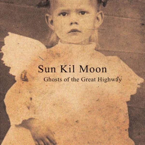 Vinyl Sun Kil Moon - GHOSTS OF THE GREAT HIGHWAY