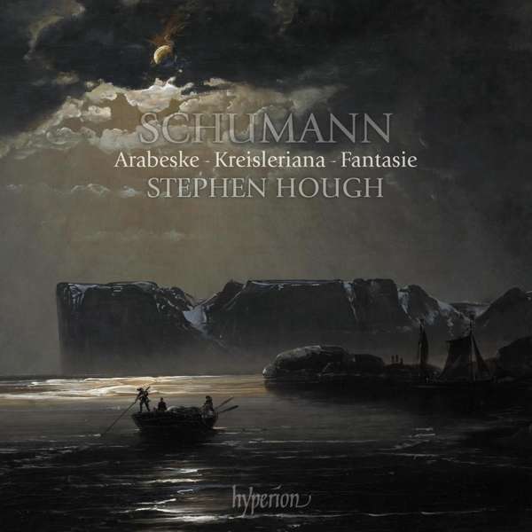 CD Stephen Hough - SCHUMANN: ARABESKE - KREISLERIANA - FANTASIE