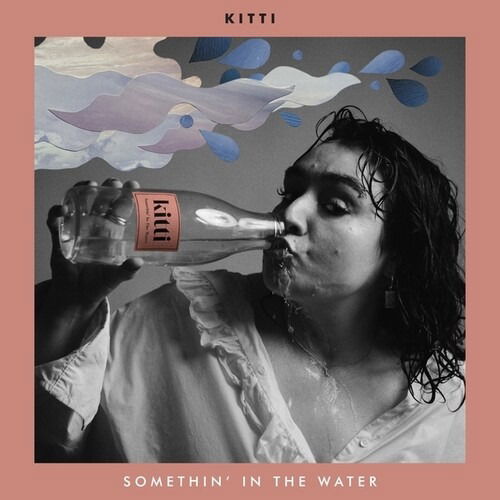 Vinyl kitti - SOMETHIN IN THE WATER