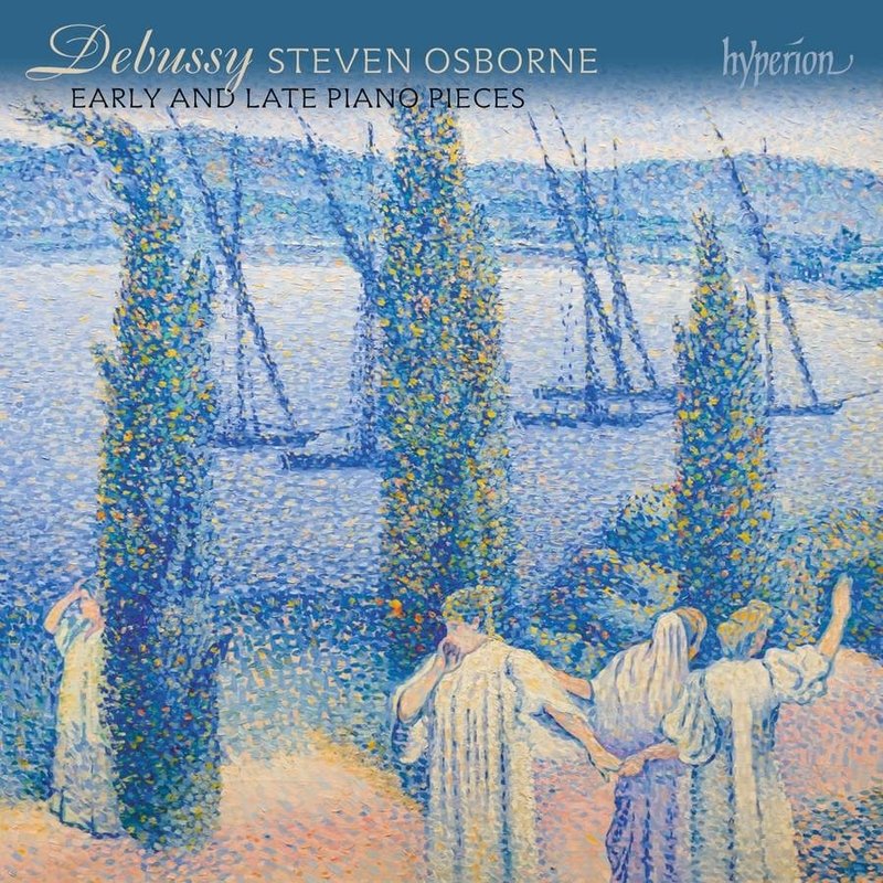 CD Steven Osborne - DEBUSSY: EARLY AND LATE PIANO PIECES