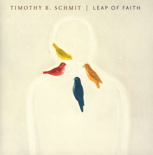 CD Timothy B. Schmit - LEAP OF FAITH