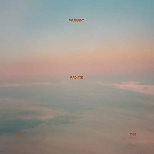 Vinyl Warpaint - RADIATE LIKE THIS