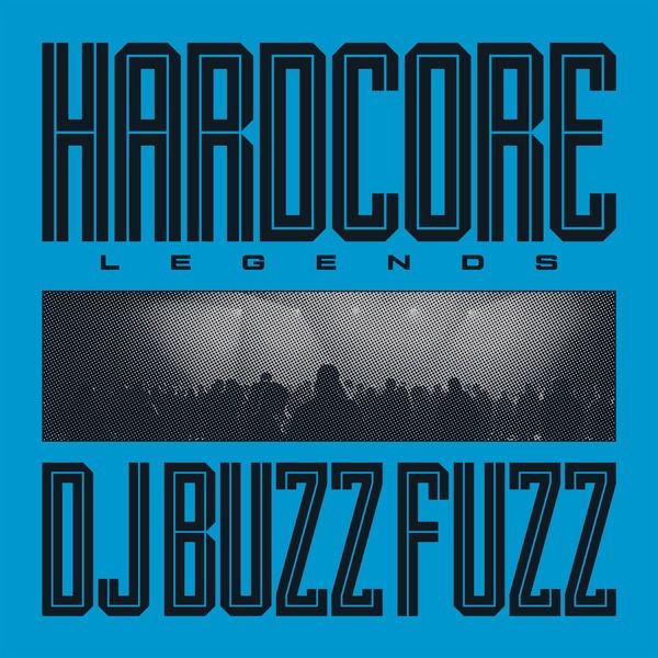 Vinyl DJ Buzz Fuzz - Hardcore Legends