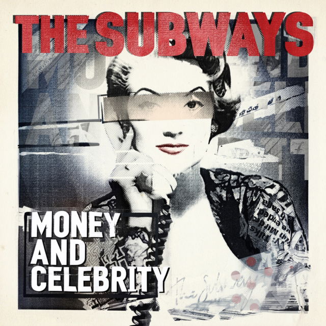 Vinyl The Subways - MONEY AND CELEBRITY