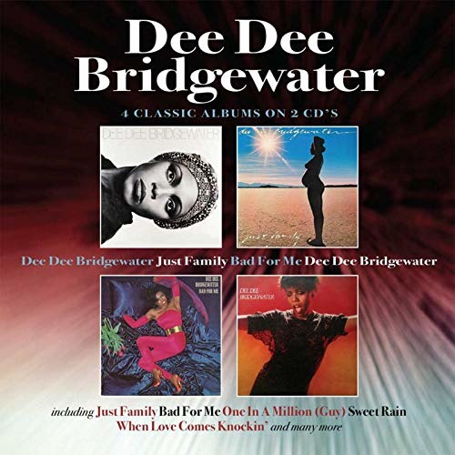 CD - BRIDGEWATER, DEE DEE - DEE DEE BRIDGEWATER / JUST FAMILY / BAD FOR ME / DEE DEE BRIDGEWATER