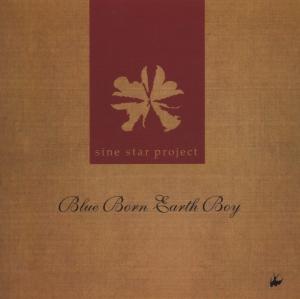 CD Sine Star Project - BLUE BORN EARTH BOY