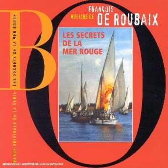CD François de Roubaix - LES SECRETS DE LA MER ROUG