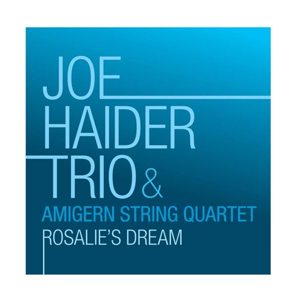 CD Joe Haider Trio & Amigu - ROSALIE'S DREAM