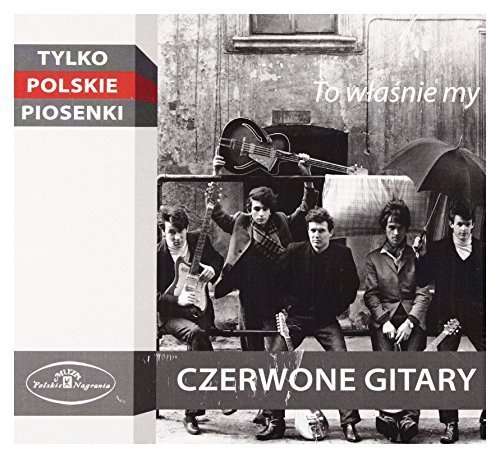 CD Czerwone Gitary - TO WLASNIE MY