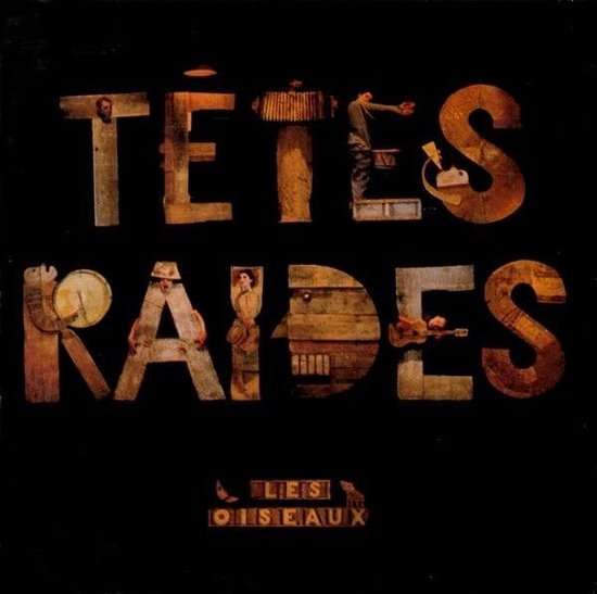 CD Têtes Raides - LES OISEAUX