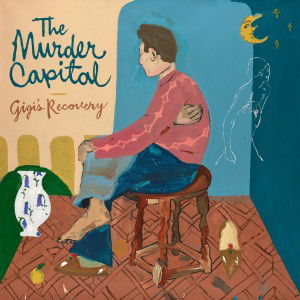 CD The Murder Capital - GIGI'S RECOVERY
