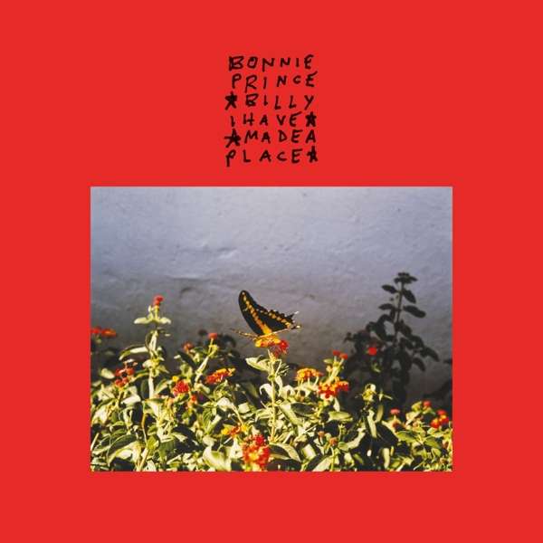 CD Bonnie 'Prince' Billy - I MADE A PLACE