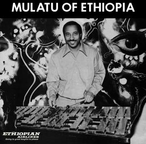 Vinyl Mulatu Astatke - MULATU OF ETHIOPIA