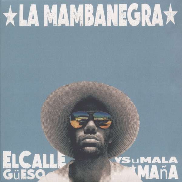 CD La Mambanegra - EL CALLEGUEESO Y SU MALA MANA