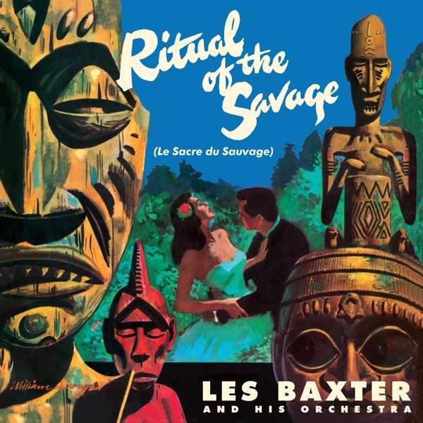 Vinyl Les Baxter - RITUAL OF THE SAVAGE