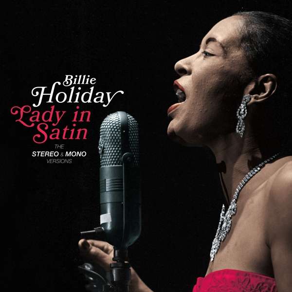Vinyl Billie Holiday - HOLIDAY, BILLIE - LADY IN SATIN - THE ORIGINAL STEREO & MONO VERSIONS